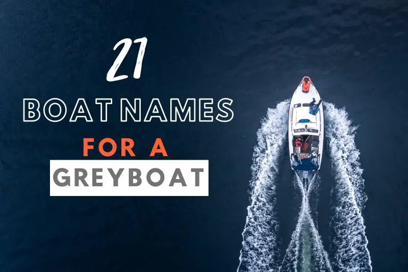 Boat Names for a Grey Boat