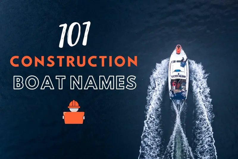 Construction Boat Names