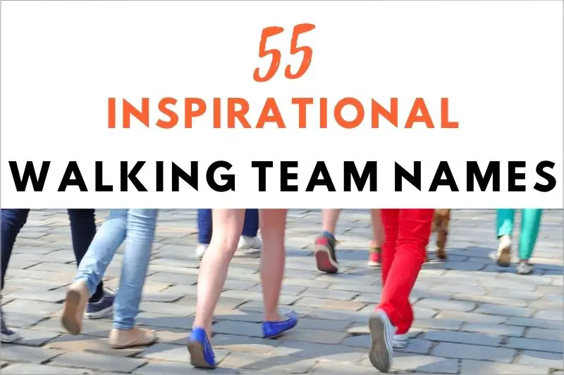 Inspirational Walking Team Names