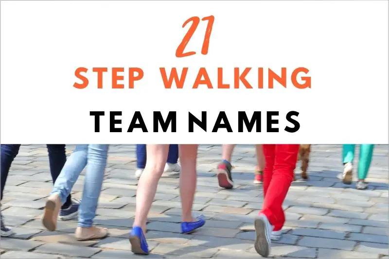 Step Walking Team Names