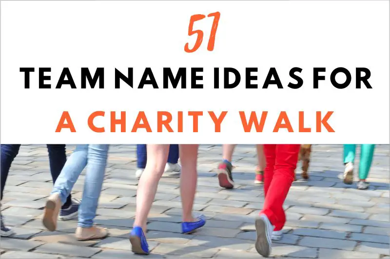 Team Name Ideas For A Charity Walk