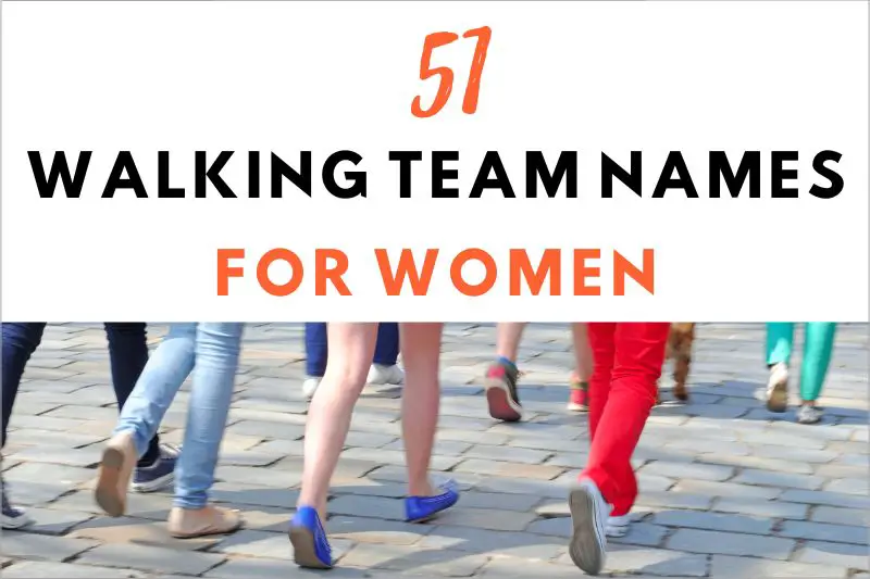 Walking Team Names For Women