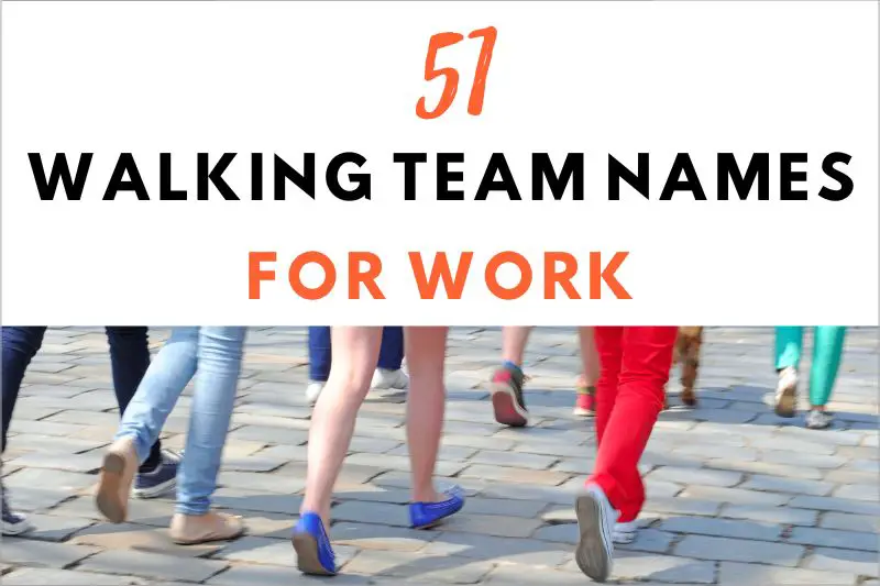 Walking Team Names For Work