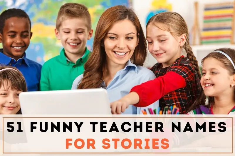 Funny Teacher Names for Stories