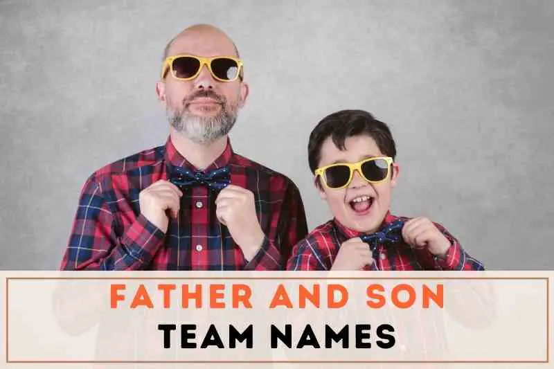 Father and Son Nicknames