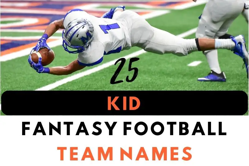 Kid Fantasy Football Team Names