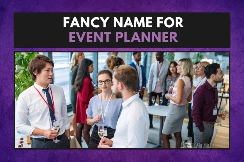 Fancy Name for Event Planner