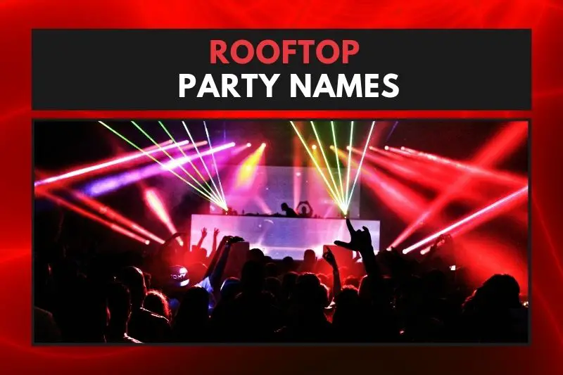 Rooftop Party Names