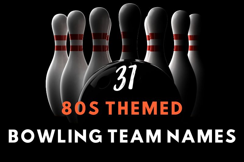 80s Themed Bowling Team Names