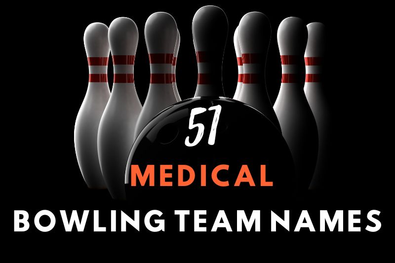 Medical Bowling Team Names