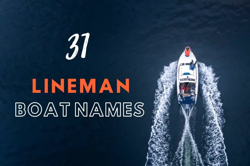 Lineman Boat Names