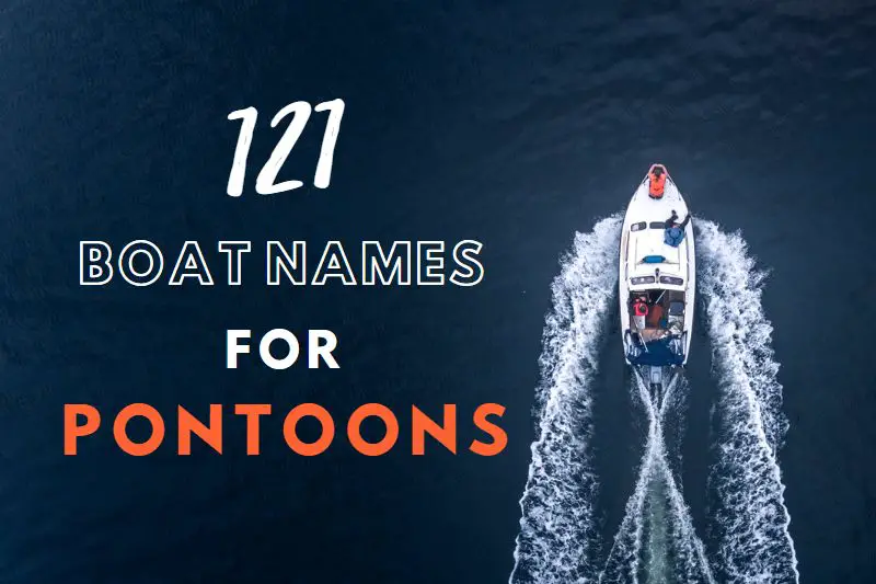 Catchy And Funny Boat Names To Make Your Vessel Stand Out