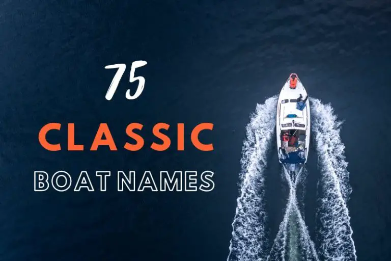 75 Classic Boat Names For A Timeless Adventure