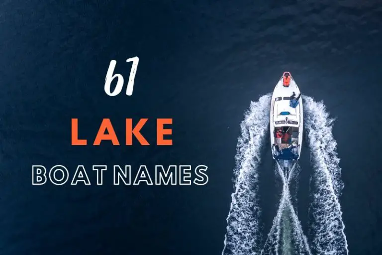 61 Lake Boat Names For Lakeside Trippers