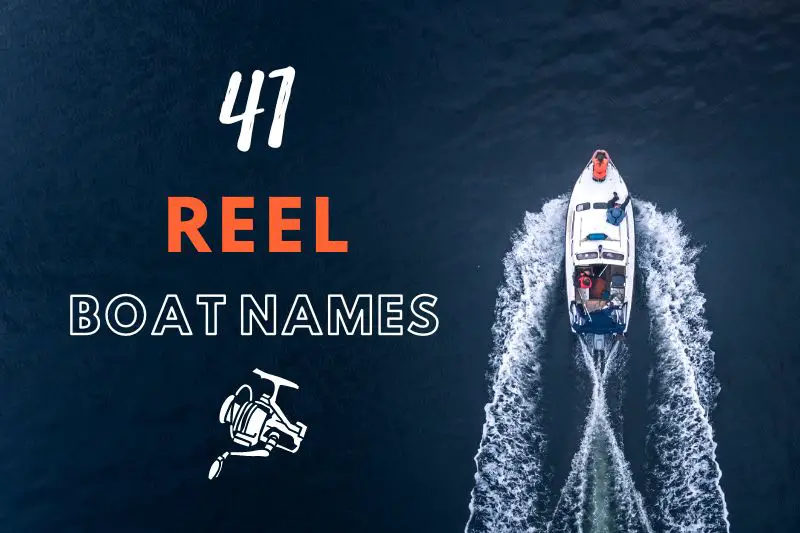 Reel Boat Names