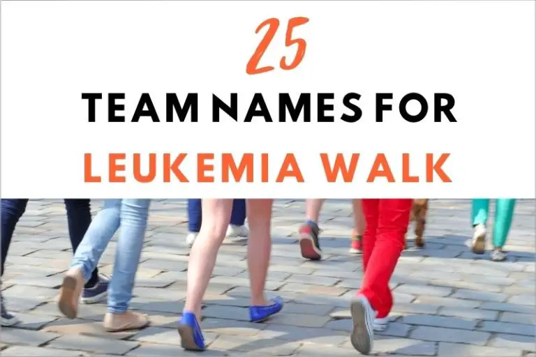 25 Motivational Team Names for Leukemia Walk