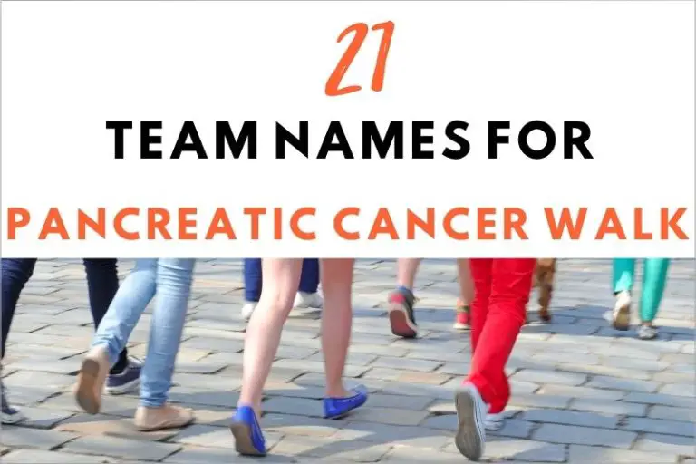 21 Inspirational Team Names for a Pancreatic Cancer Walk