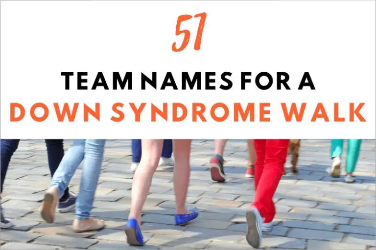 51 Inspiring Team Names for a Down Syndrome Walk