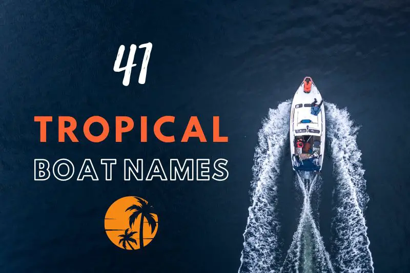 Tropical Boat Names
