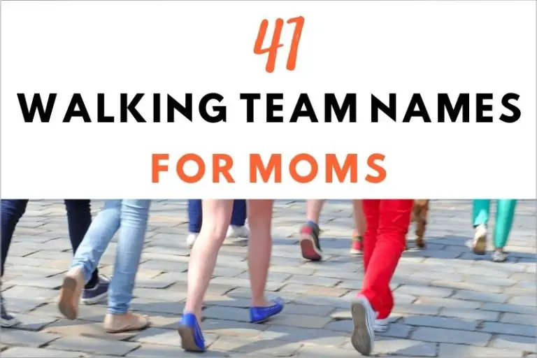 41 Unique Walking Team Names For Moms to Unite and Bond