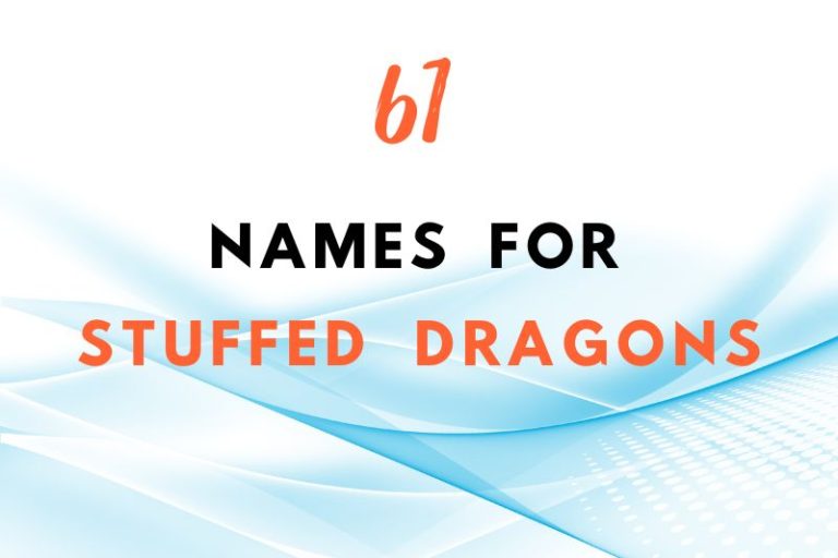 61 Smashing Names for Stuffed Dragons