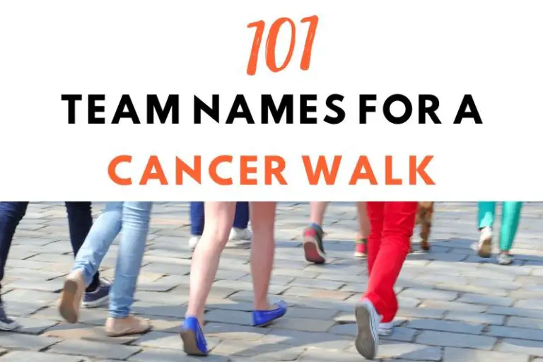 Walk On: 101 Inspiring Team Names for A Cancer Walk