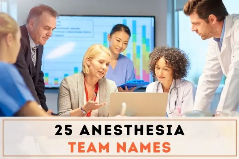 The Dream Team: 25 Catchy Anesthesia Team Names