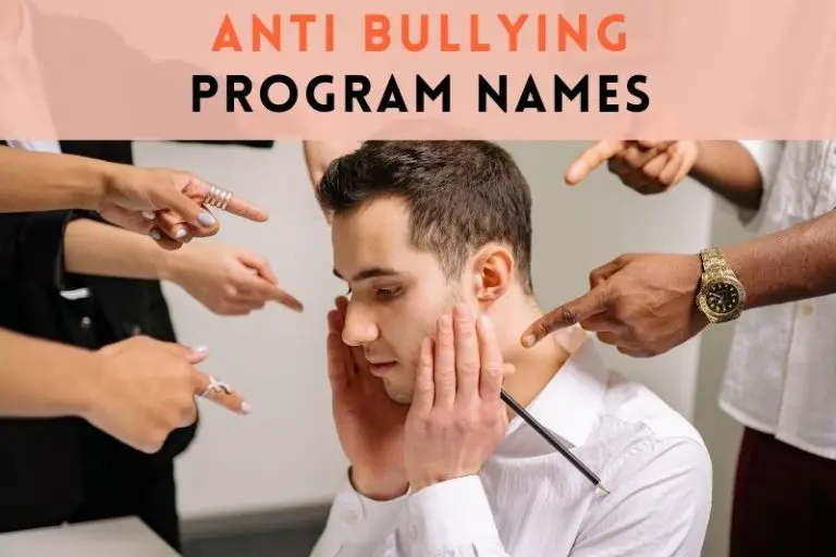 51 Anti Bullying Program Names (+ How To Create Your Own)