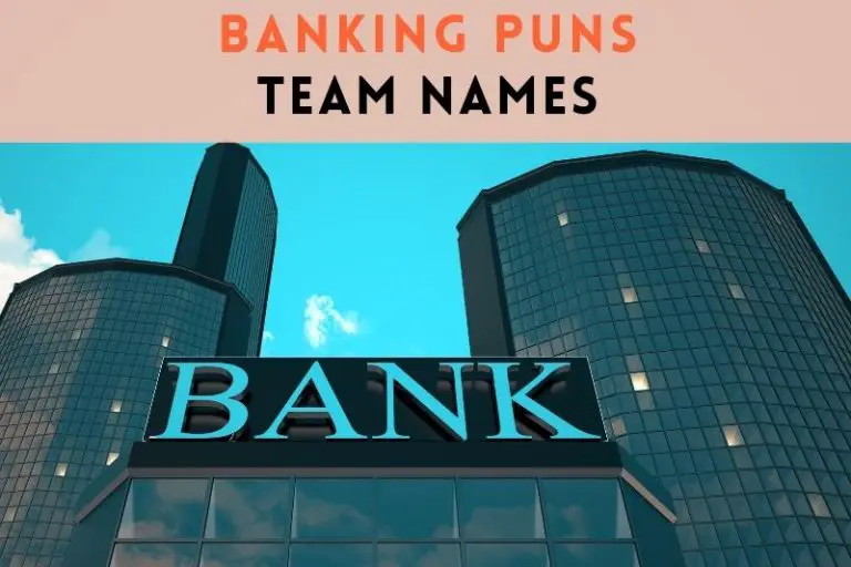 101 Catchy Banking Puns Team Names
