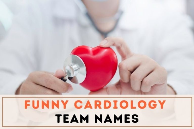Heartfelt Humor: 51 Funny Cardiology Team Names for a Good Laugh