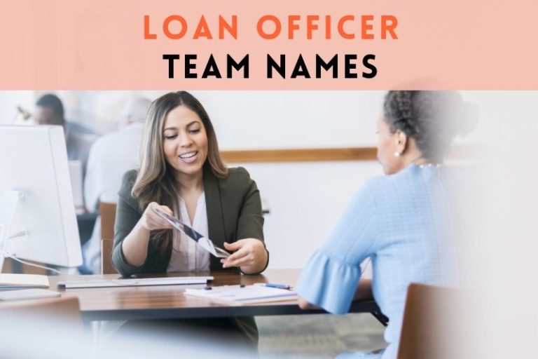 51 Creative Loan Officer Team Names (+ How To Make Your Own)