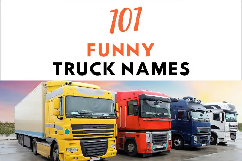 Funny Truck Names