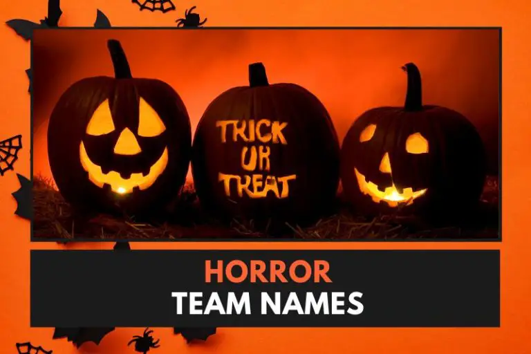 101 Horror Team Names For Some Bloodcurdling Fun