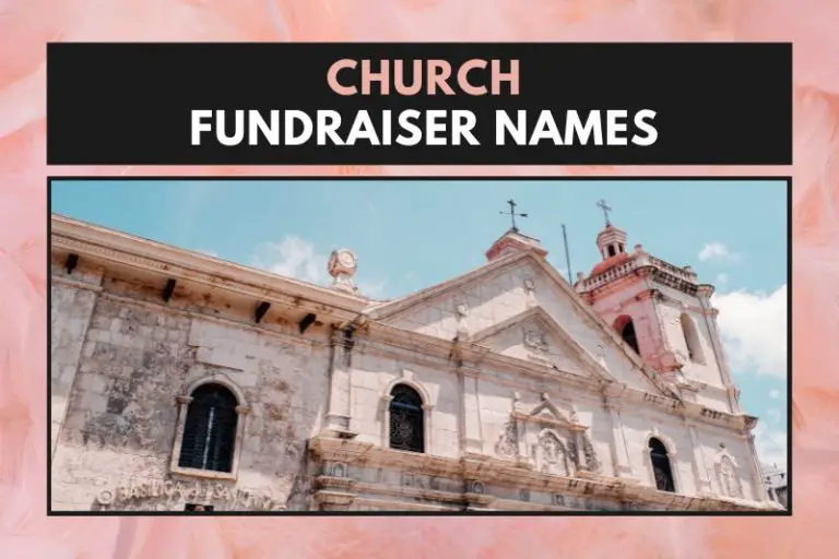 51 Inspirational Church Fundraiser Names For Your Success