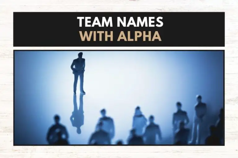 75 Dynamic Team Names With Alpha In Them